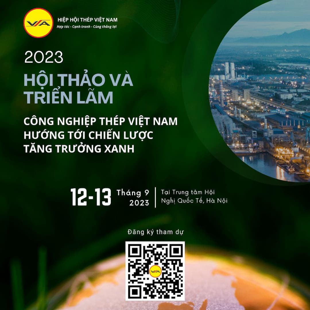 Hội thảo và Triển lãm “Công nghiệp Thép Việt Nam hướng tới chiến lược tăng trưởng xanh”